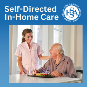 Self-Directed In-Home Care. Logo for Indiana Family and Social Services Administration. A home care worker watches over an elderly man as he eats
										